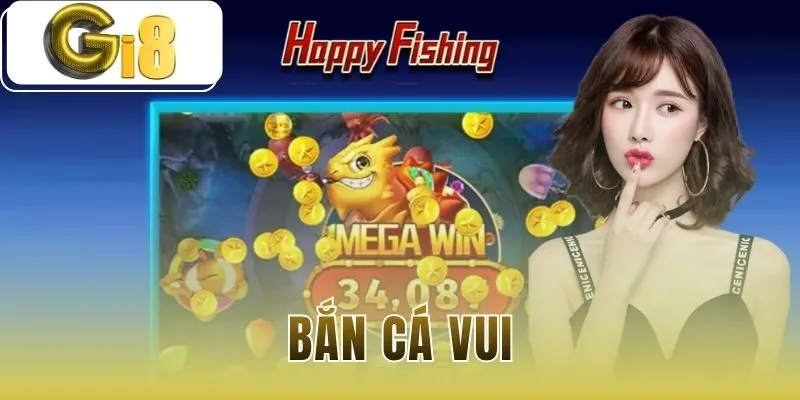 Bắn Cá Vui