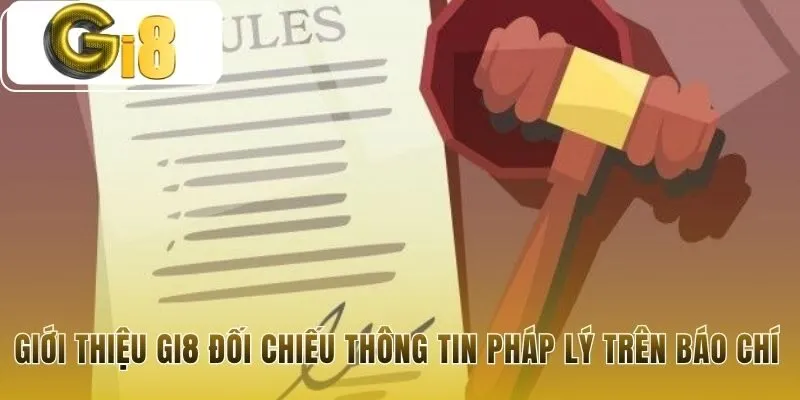 Giới thiệu Gi8 khẳng định tình trạng pháp lý hợp pháp