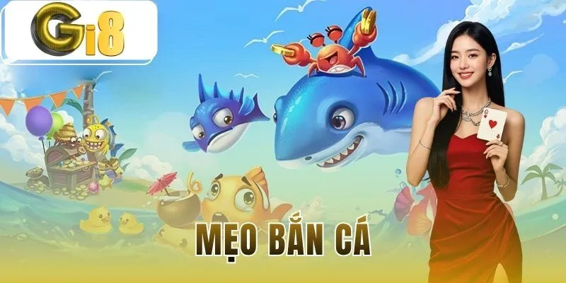 Mẹo bắn cá