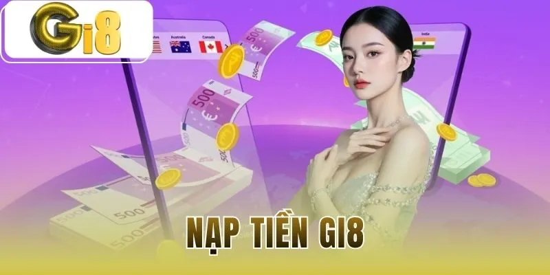 Nạp tiền Gi8