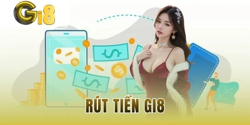 rút tiền Gi8