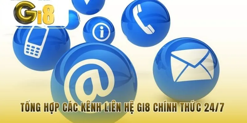 Tổng hợp kênh liên hệ Gi8 cho từng nhu cầu hỗ trợ